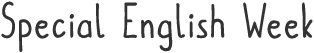 SpecialEnglishWeek